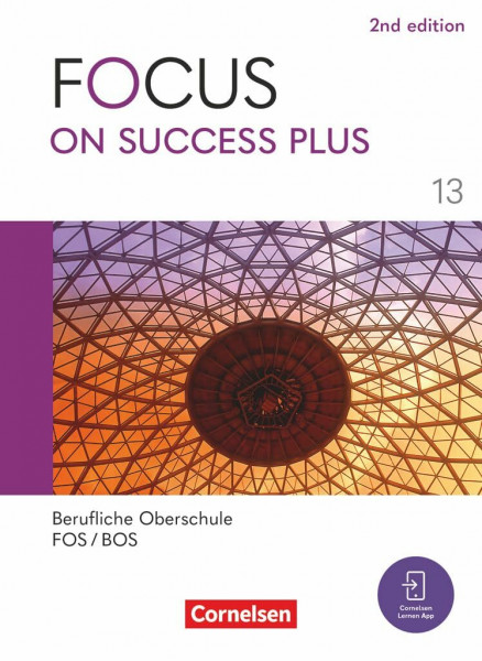 Focus on Success PLUS - Berufliche Oberschule: FOS/BOS 2024 - B2/C1: 13. Jahrgangsstufe: Schulbuch - Mit digitalen Medien