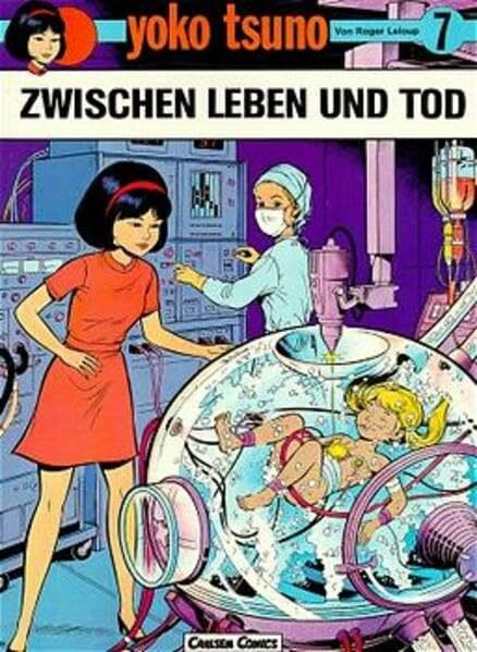 Yoko Tsuno, Bd.7, Zwischen Leben und Tod