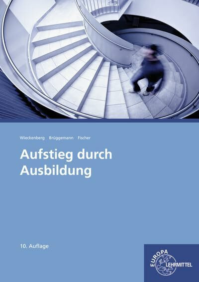 Aufstieg durch Ausbildung: Handlungsorientiert