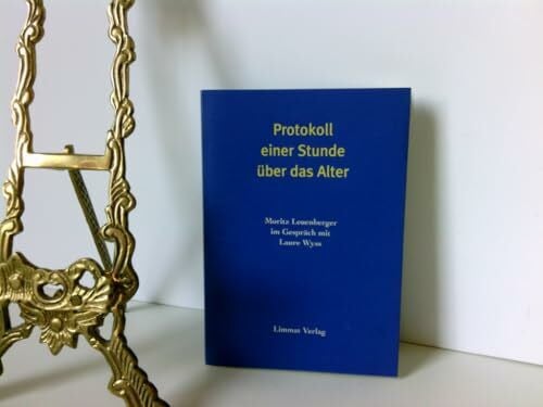 Protokoll einer Stunde über das Alter