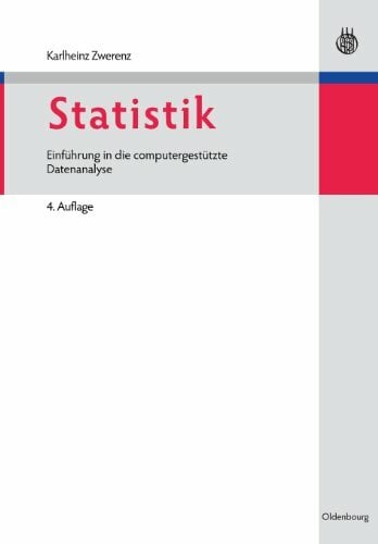 Statistik: Einführung in die computergestützte Datenanalyse (Managementwissen für Studium und Praxis) Statistik: Einführung in die computergestützte Datenanalyse (Managementwissen für Studium und Praxis)