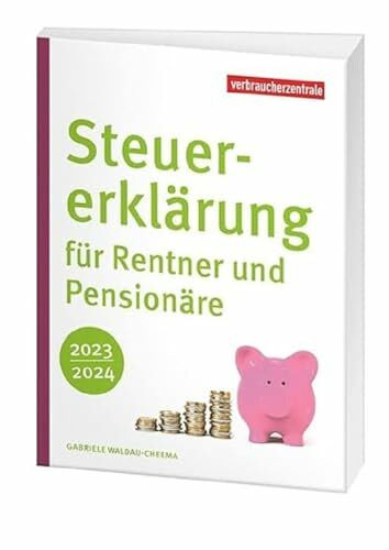 Steuererklärung für Rentner und Pensionäre 2023/2024