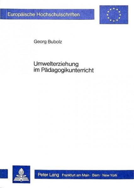 Umwelterziehung im Pädagogikunterricht der gymnasialen Oberstufe