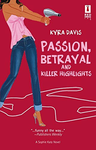 Red Dress Ink Passion, Betrayal And Killer Highlights