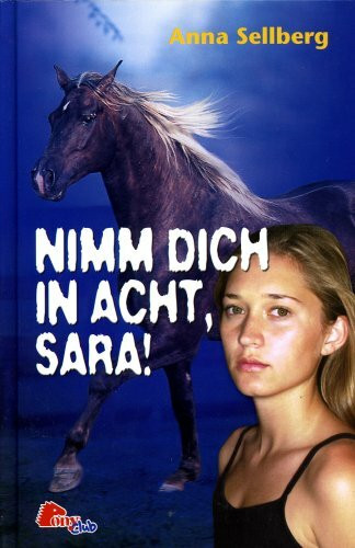Nimm Dich in acht, Sara! (Pony Club)