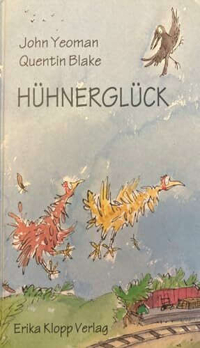 Hühnerglück: Eine Geschichte