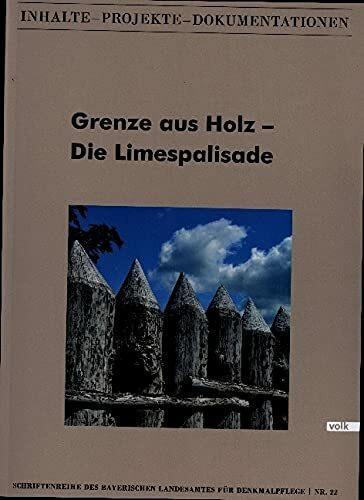 Grenze aus Holz - Die Limespalisade