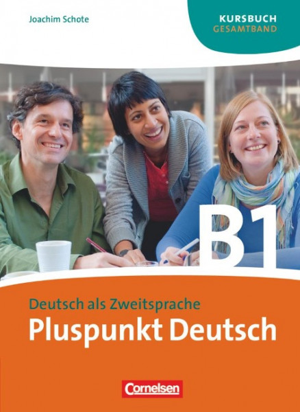 Pluspunkt Deutsch. Gesamtband 3 (Einheit 1-14). Kursbuch