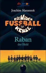 Die Wilden Fussballkerle 06. Raban der Held