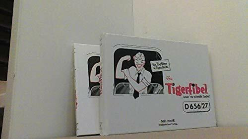 Tigerfibel....sooo'ne schnelle Sache (Dienstvorschrift D656/27) - Reprint - Zweifarbdruck mit allen Beilagen