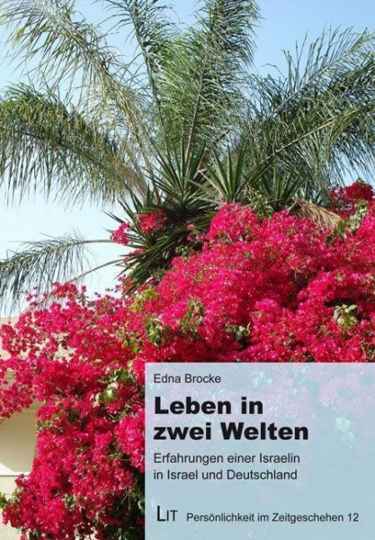 Leben in zwei Welten - Erfahrungen einer Israelin in Israel und Deutschland