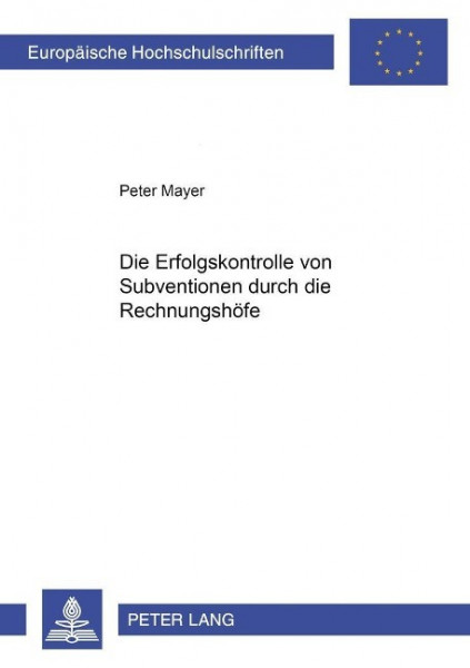Die Erfolgskontrolle von Subventionen durch die Rechnungshöfe