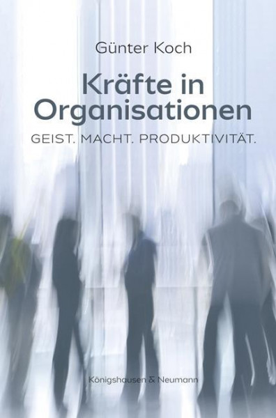 Kräfte in Organisationen