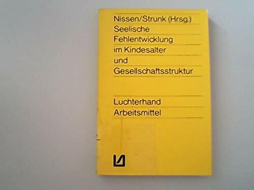 Seelische Fehlentwicklung im Kindesalter und Gesellschaftsstruktur