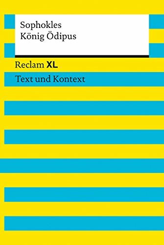 König Ödipus: Textausgabe mit Kommentar und Materialien (Reclam XL - Text und Kontext, 19236)