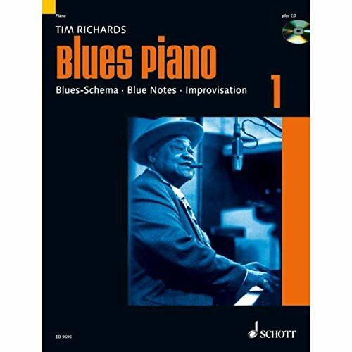Blues Piano: Blues-Schema - Blue Notes - Improvisation. Band 1. Klavier. (Modern Piano Styles)