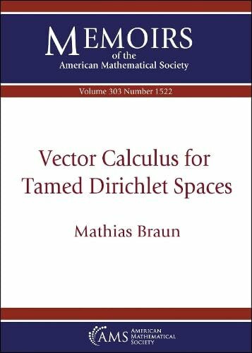 Vector Calculus for Tamed Dirichlet Spaces (Memoirs of the American Mathematical Society)