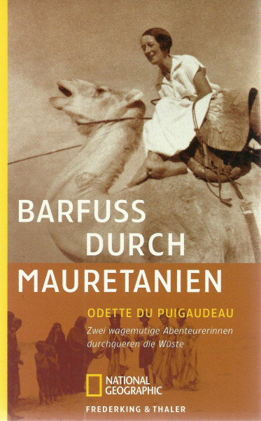 Barfuss durch Mauretanien: Eine wagemutige Forscherin durchquert die Wüste - 1934