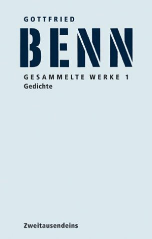Gesammelte Werke in drei Bänden. 1. Bd.: Gedichte 2. Bd.: Essays u. Aufsätze / Reden u. Vorträge / Prosa / Stücke aus dem Nachlaß / Szenen 3. Bd. Autobiographische Schriften/ Nachträge