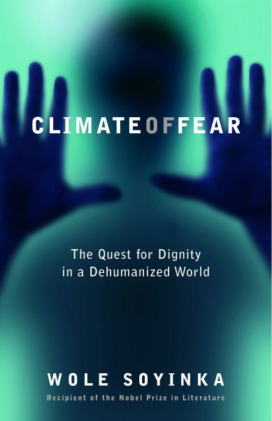 Climate of Fear: The Quest for Dignity in a Dehumanized World (Reith Lectures, Band 2004)