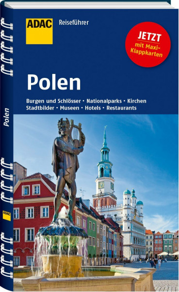 ADAC Reiseführer Polen: Burgen und Schlösser, Nationalparks, Kirchen, Stadtbilder, Museen, Hotels, Restaurants. Mit Maxi-Klappkarten