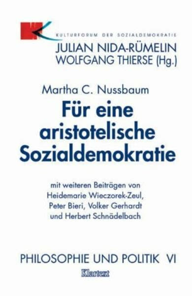 Philosophie und Politik / Für eine aristotelische Sozialdemokratie: Z. Tl. in engl. Sprache (Kultur in der Diskussion)