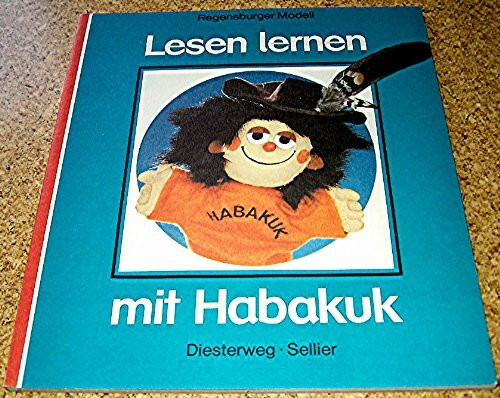 Lesen lernen mit Habakuk. Bisherige Ausgabe. Regensburger Modell. Schülerbuch