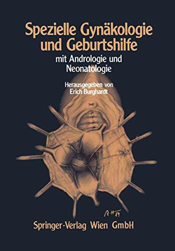 Spezielle Gynäkologie und Geburtshilfe: Mit Andrologie und Neonatologie
