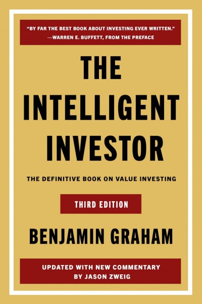 The Intelligent Investor Third Edition: The Timeless Guide to Value Investing and Financial Wisdom for a Volatile Market