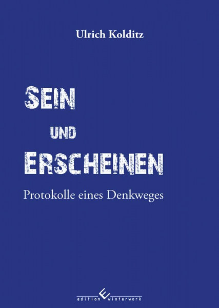 Sein und Erscheinen: Grundzüge einer ontologischen Phänomenologie des Bewusstseins