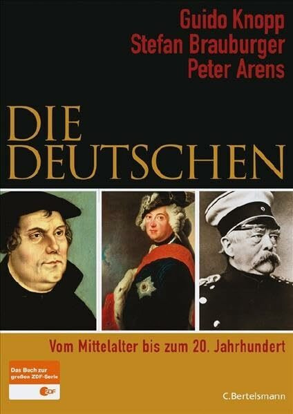 C. Bertelsmann Verlag Die Deutschen, Vom Mittelalter Bis Zum 20. Jahrhundert