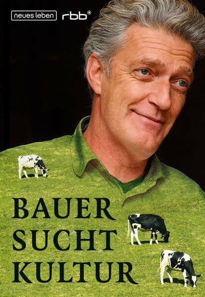 Bauer sucht Kultur: Die Sendung mit Dieter Moor