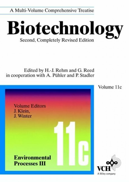 Biotechnology. Second, Completely Revised Edition, Volumes 1-12 + Index: Environmental Processes III (Rehm/Reed: Biotechnology)