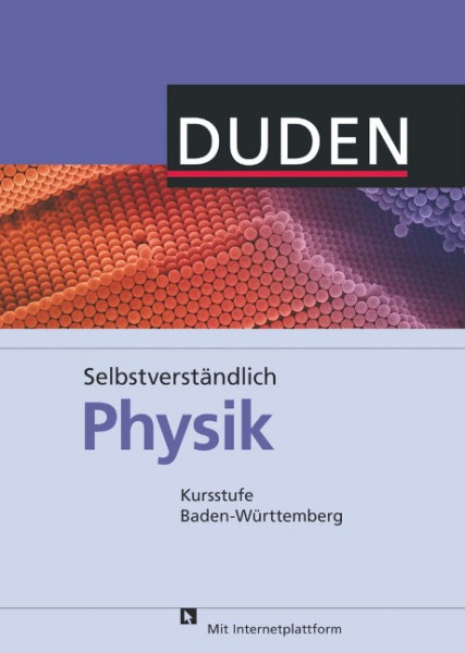 Selbstverständlich Physik Kursstufe. Lehrbuch Baden-Württemberg Gymnasium