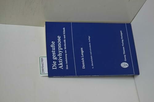 Die gestufte Aktivhypnose - Dietrich Langen