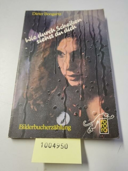 Wie durch Scheiben siehst du dich. Bilderbucherzählung.