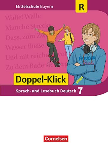 Doppel-Klick - Das Sprach- und Lesebuch - Mittelschule Bayern - 7. Jahrgangsstufe: Schulbuch - Für Regelklassen (Doppel-Klick, Mittelschule Bayern, 7. Jahrgangsstufe)