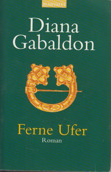 Ferne Ufer: Roman (Die Highland-Saga, Band 3)