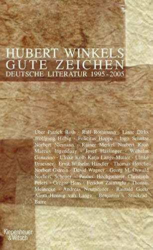 Gute Zeichen: Deutsche Literatur 1995 - 2005