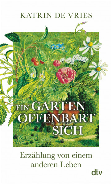 Ein Garten offenbart sich: Erzählung von einem anderen Leben | Ein poetischer Blick auf die Natur vor unserer Haustür.