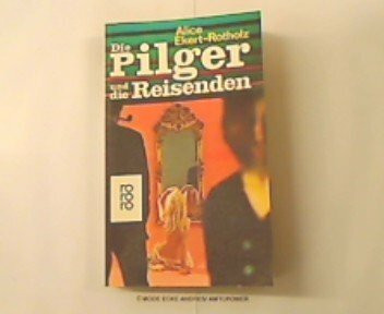 Die Pilger und die Reisenden. Roman aus Sydney