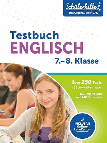 Schülerhilfe Testbuch ENGLISCH 7.- 8. Klasse
