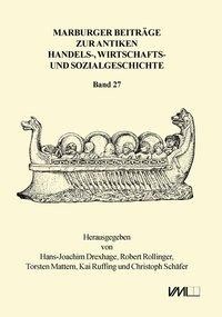Marburger Beitr?ge zur Antiken Handels-, Wirtschafts- und Sozialgeschichte 27, 2009 - Drexhage, Hans J