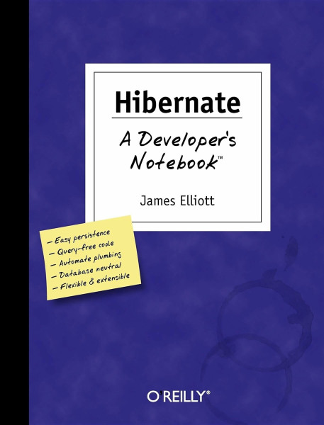 Hibernate: A Developer's Notebook (Developer's Notebook Ser.)