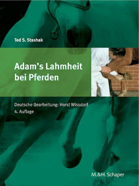 Adams Lahmheit bei Pferden: Schaper Verlag im Vertrieb Schlütersche.