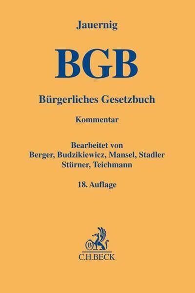 Bürgerliches Gesetzbuch: mit Rom-I-, Rom-II-VO, Rom-III-VO, EuUnthVO/HUntProt und EuErbVO (Gelbe Erläuterungsbücher)
