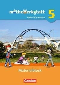 mathewerkstatt - Mittlerer Schulabschluss Band 5 - Baden-Württemberg - Materialblock