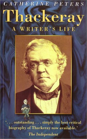 Thackeray: A Writer's Life