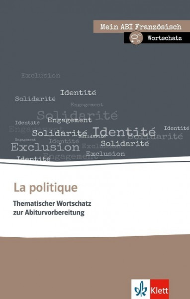 La politique. Thematischer Lernwortschatz Französisch