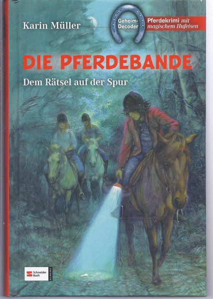 Die Pferdebande 01-03. Dem Rätsel auf der Spur